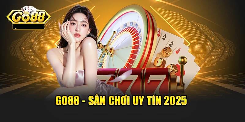 Danh Gia Go88 Nha Cai Doi Thuong Uy Tin Cho Bet Thu 2025